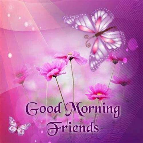 good morning message for friends 36