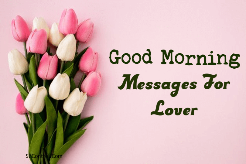 Good Morning Messages For Lover