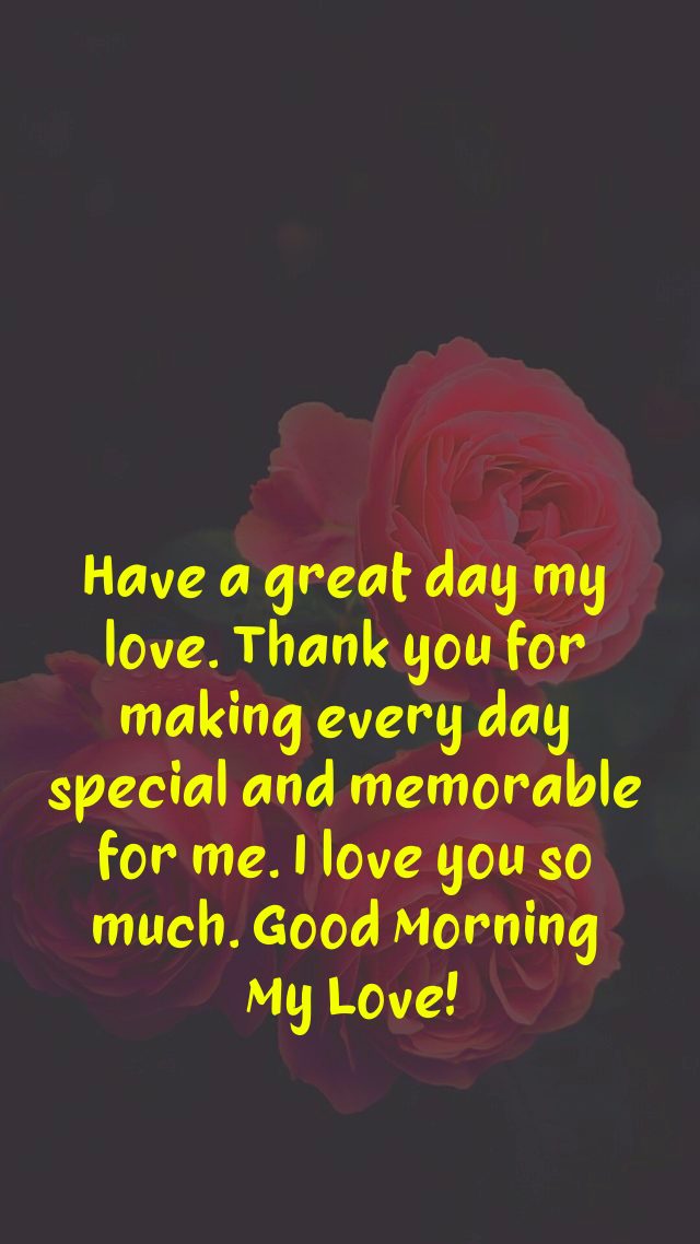 good morning quotes for someone special | good morning i love you so much wake up text, cute good morning texts for her, thank you and have a good day