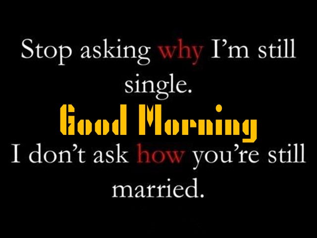 goodmorning funny quotes | funny response to good morning, morning funny quotes to start the day, good morning funny pics
