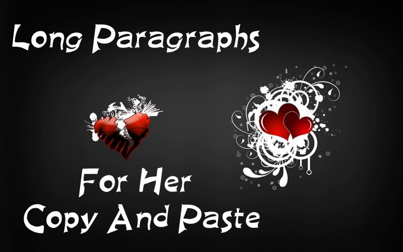 90 Long Paragraphs For Her Copy And Paste – Long Distance Paragraphs