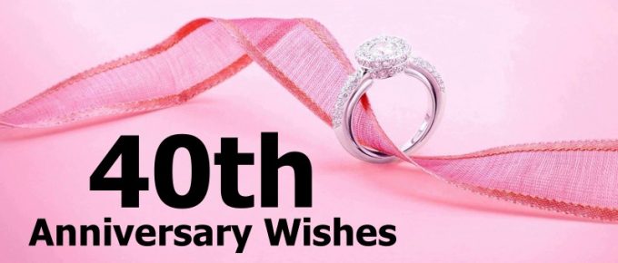Awesome Happy 40th Anniversary Wishes Messages And Quotes