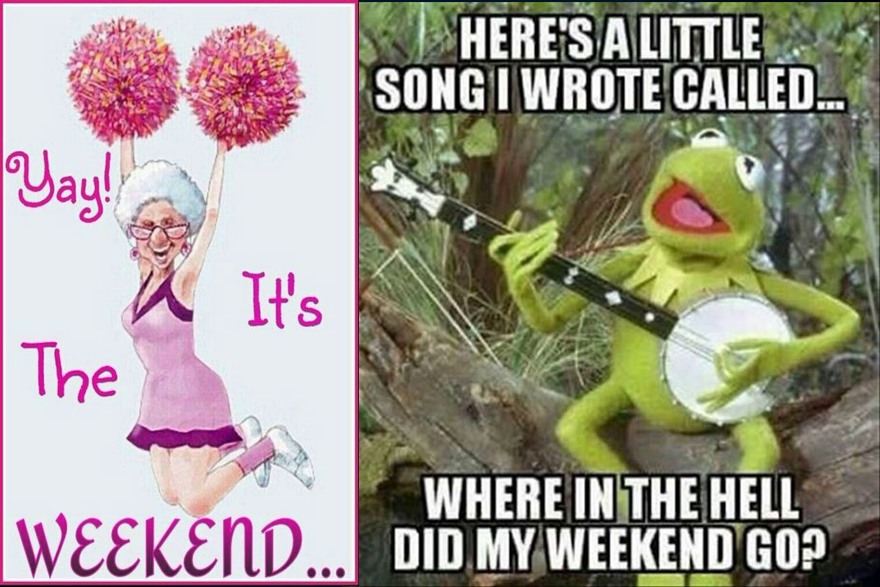 Laugh Out Loud Weekend Memes to Honor the End of a Long Work Week