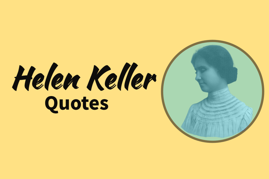 Helen Keller Quotes Famous Quotes And Sayings