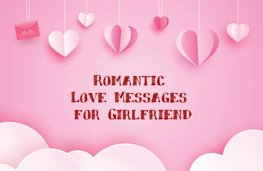 Romantic Love Messages for Girlfriend SMS To Lover