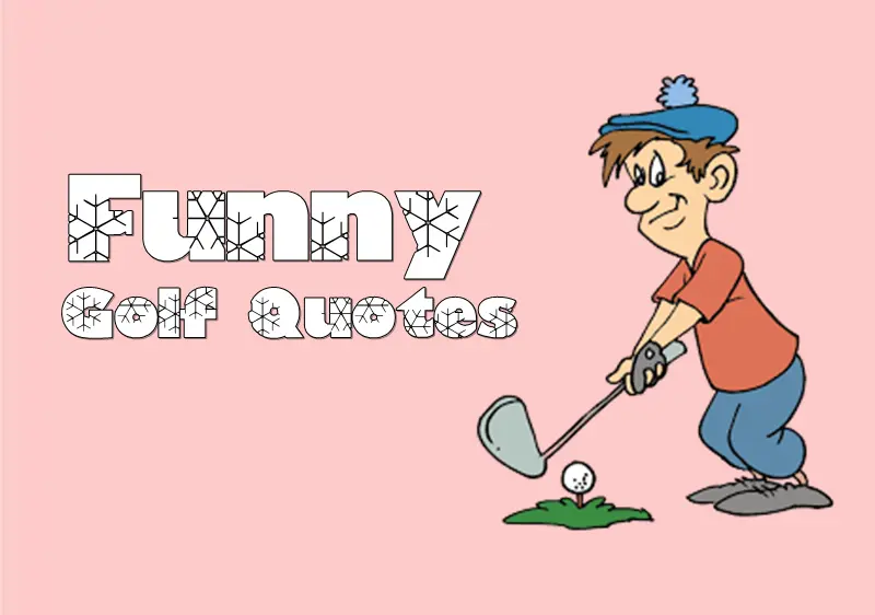 Funny Golf Quotes and Sayings