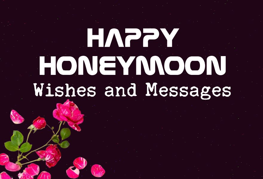 Happy Honeymoon Wishes and Romantic Messages