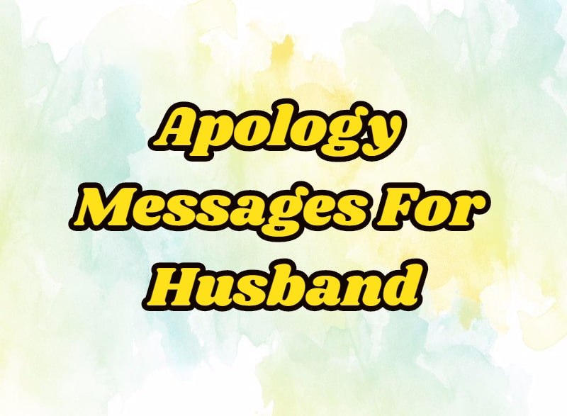 Apology Messages For Husband