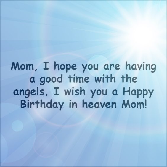 Birthday in Heaven Wishes for Mom